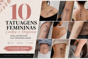 10 Tatuagens Femininas Lindas e Originais para Expressar Sua Personalidade